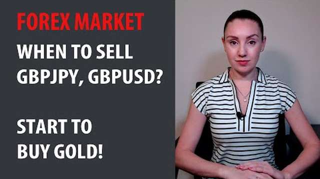 When to sell GBPJPY, GBPUSD? Start to buy GOLD!