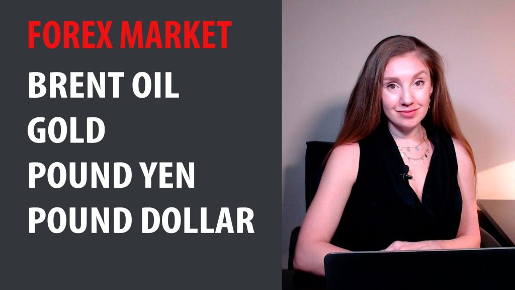 Forex Trade today! Brent Oil, Gold, Pound Yen, Pound Dollar