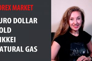 Forex Market: Euro Dollar, Gold, Nikkei, Natural Gas